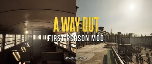 a way out first person mod fps camera